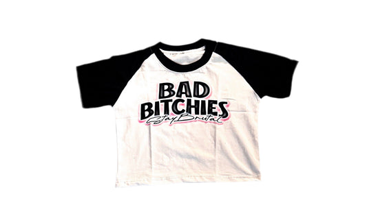 Bad bitchies stay brutal 2 piece tee